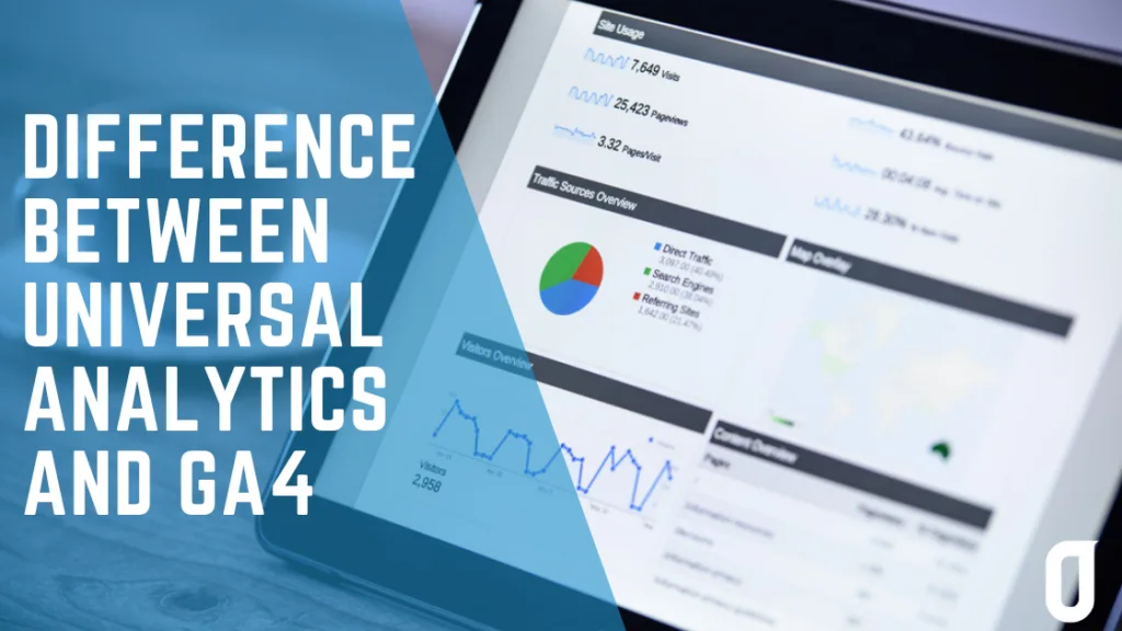 Difference between GA4 and Universal Analytics
